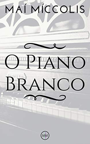 Capa do livro: O Piano Branco - Ler Online pdf