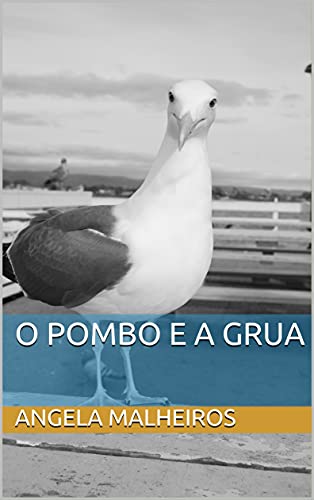 Livro PDF: O POMBO E A GRUA