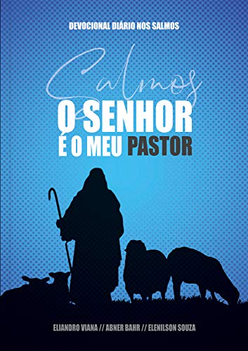 Capa do livro: O Senhor é meu Pastor: Devocional diário nos Salmos - Ler Online pdf