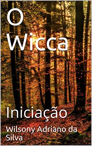 Livro PDF: O Wicca: Iniciação