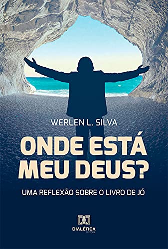 Livro PDF Onde Está Meu Deus?: Uma Reflexão Sobre o Livro de Jó