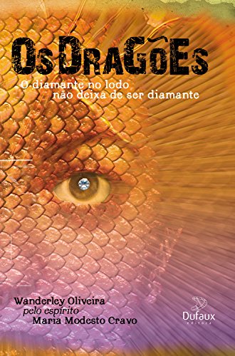 Livro PDF Os Dragões: O diamante no lodo não deixa de ser diamante