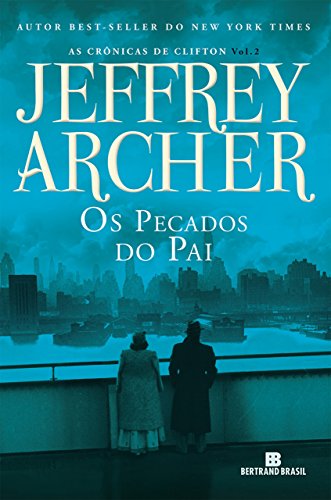 Livro PDF Os pecados do pai – As crônicas de Clifton – vol. 2