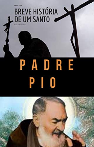 Capa do livro: PADRE PIO : Breve história de um santo - Ler Online pdf