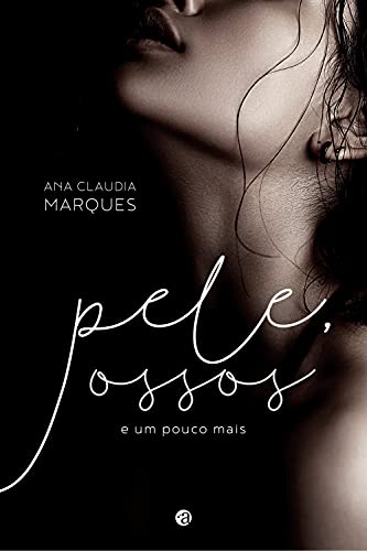 Livro PDF Pele, Ossos e um pouco mais