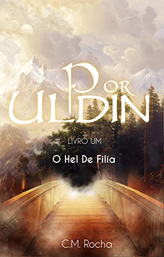 Capa do livro: Por Uldin (Livro Um): O Hel De Filía - Ler Online pdf