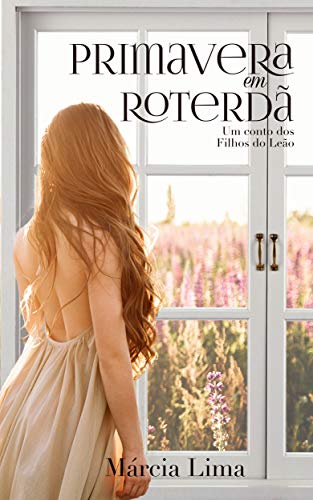 Livro PDF Primavera em Roterdã (Filhos do Leão)