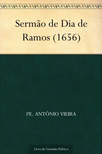 Capa do livro: Sermão de Dia de Ramos (1656) - Ler Online pdf