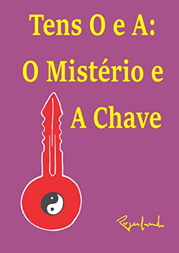 Livro PDF Tens O e A: O Mistério e A Chave