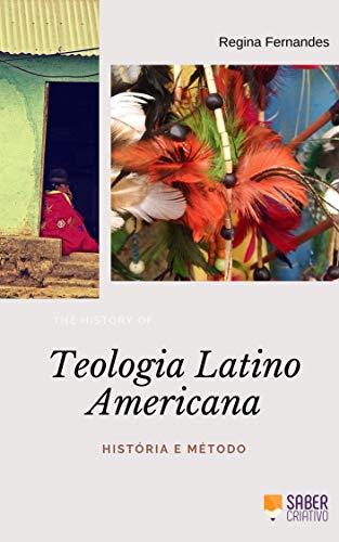 Capa do livro: Teologia Latino-americana: Introdução à História e Método - Ler Online pdf