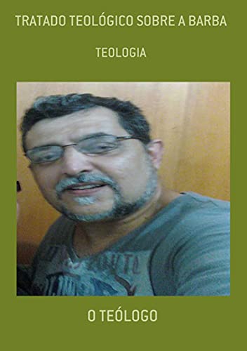 Capa do livro: Tratado Teológico Sobre A Barba - Ler Online pdf