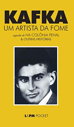 Livro PDF Um Artista da Fome: seguido de Na colônia penal & outras histórias