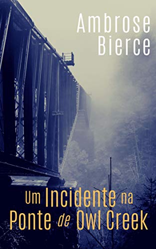 Livro PDF Um incidente na ponte de Owl Creek