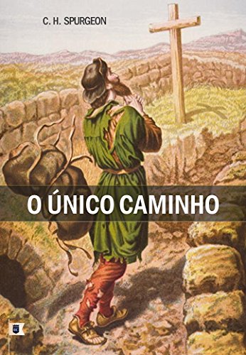 Livro PDF: Único Caminho, por C. H. Spurgeon