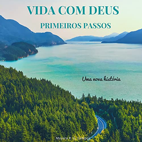 Capa do livro: VIDA COM DEUS – PRIMEIROS PASSOS: UMA NOVA HISTÓRIA - Ler Online pdf