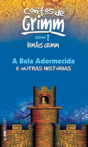 Livro PDF A Bela Adormecida e outras histórias (Contos reunidos dos Irmãos Grimm Livro 1)