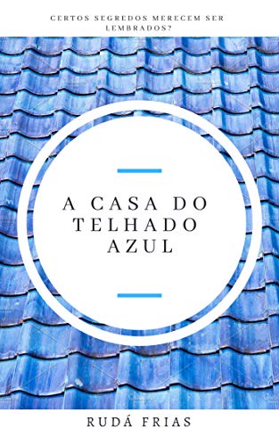 Livro PDF A CASA DO TELHADO AZUL