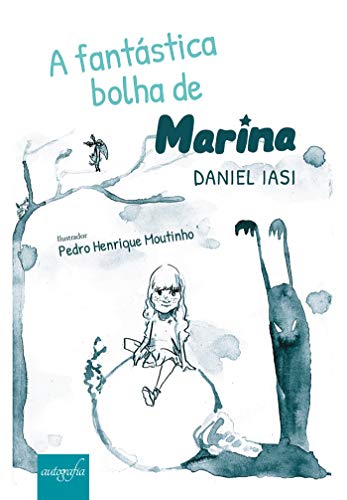 Capa do livro: A fantástica bolha de Marina - Ler Online pdf