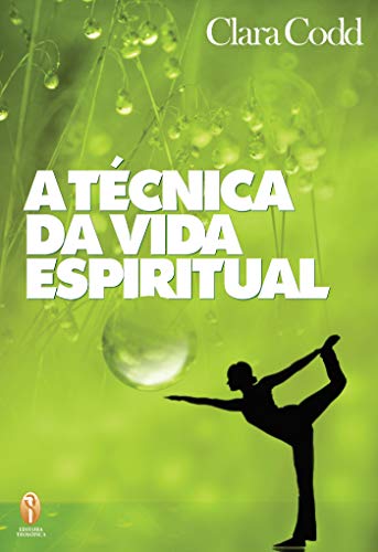 Capa do livro: A técnica da vida espiritual - Ler Online pdf