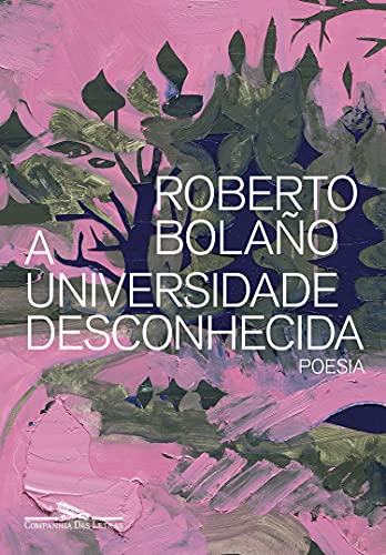 Capa do livro: A Universidade Desconhecida: Poesia - Ler Online pdf