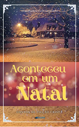 Livro PDF Aconteceu em um Natal: Contos de Ficção Cristã