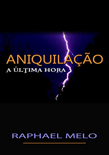 Livro PDF Aniquilação: A Última Hora