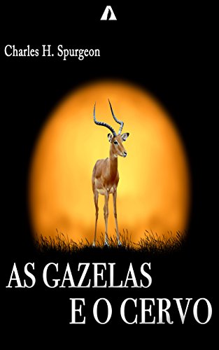 Livro PDF AS GAZELAS E O CERVO: No. 1463A