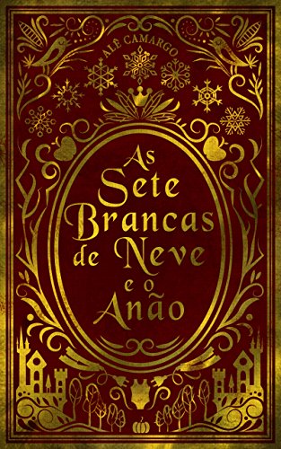 Livro PDF As Sete Brancas de Neve & o Anão