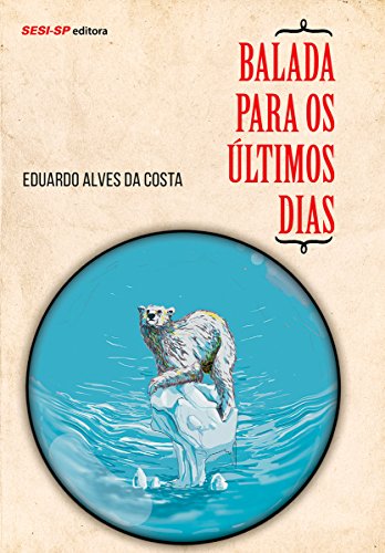 Livro PDF Balada para os últimos dias (Quem lê sabe por quê)