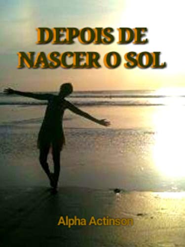 Livro PDF DEPOIS DE NASCER O SOL