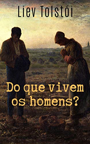 Livro PDF Do que vivem os homens?