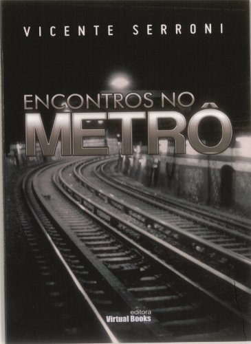 Capa do livro: ENCONTROS NO METRÔ - Ler Online pdf