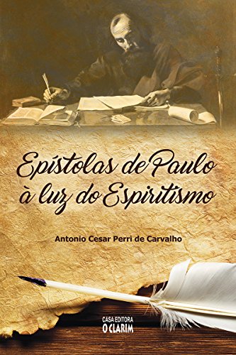 Capa do livro: Epístolas de Paulo à luz do Espiritismo - Ler Online pdf