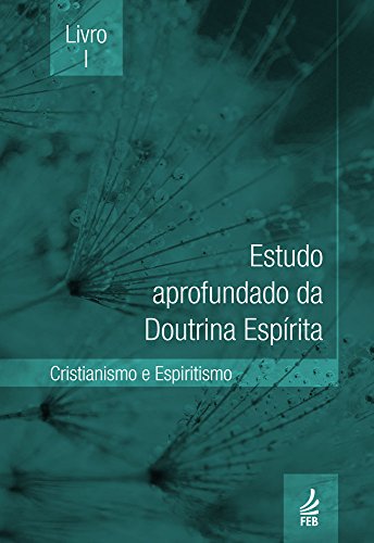 Livro PDF: Estudo aprofundado da doutrina espírita – Livro I