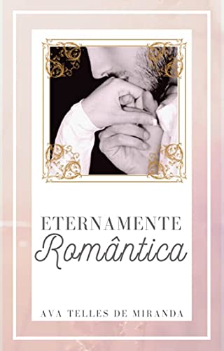 Capa do livro: Eternamente Romântica - Ler Online pdf