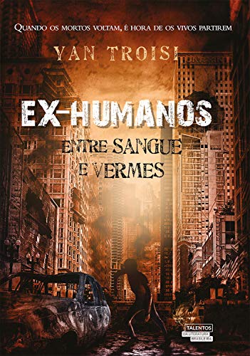 Capa do livro: Ex-humanos – Entre sangue e vermes - Ler Online pdf