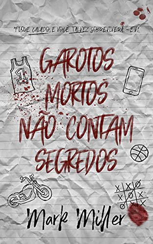 Livro PDF Garotos Mortos Não Contam Segredos (Garotos Mortos Livro 1)