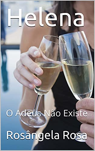 Livro PDF: Helena: O Adeus Não Existe