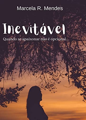 Capa do livro: Inevitável : Quando se apaixonar não é opcional - Ler Online pdf