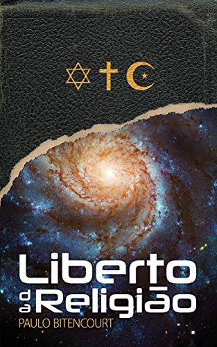 Capa do livro: Liberto da Religião: O Inestimável Prazer de Ser Um Livre-Pensador - Ler Online pdf