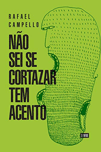 Capa do livro: Não Sei Se Cortazar Tem Acento - Ler Online pdf