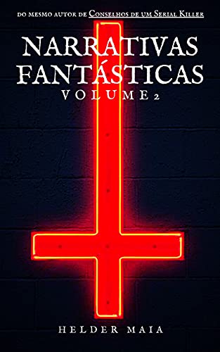 Livro PDF Narrativas Fantásticas – Volume 2 (Coletânea de Contos de Terror)