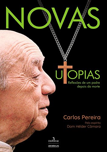 Livro PDF Novas Utopias: Reflexões de um padre depois da morte