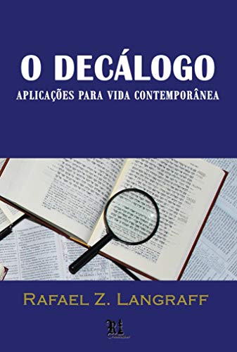 Livro PDF O Decálogo: Aplicações para vida contemporânea