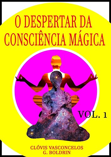 Livro PDF O DESPERTAR DA CONSCIÊNCIA MÁGICA