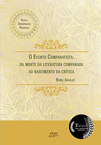 Livro PDF O evento comparatista:: da morte da literatura comparada ao nascimento da crítica