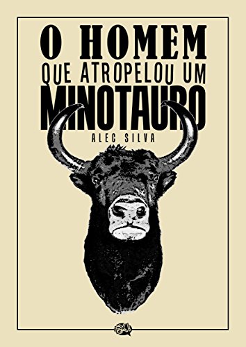 Livro PDF O Homem que Atropelou um Minotauro