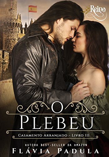 Livro PDF O Plebeu (Casamento Arranjado Livro 3)