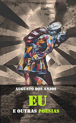 Capa do livro: Obra completa de Augusto dos Anjos: Eu e outras poesias e a obra imatura - Ler Online pdf