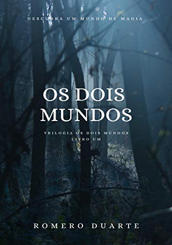 Livro PDF Os Dois Mundos: Trilogia Os Dois Mundos